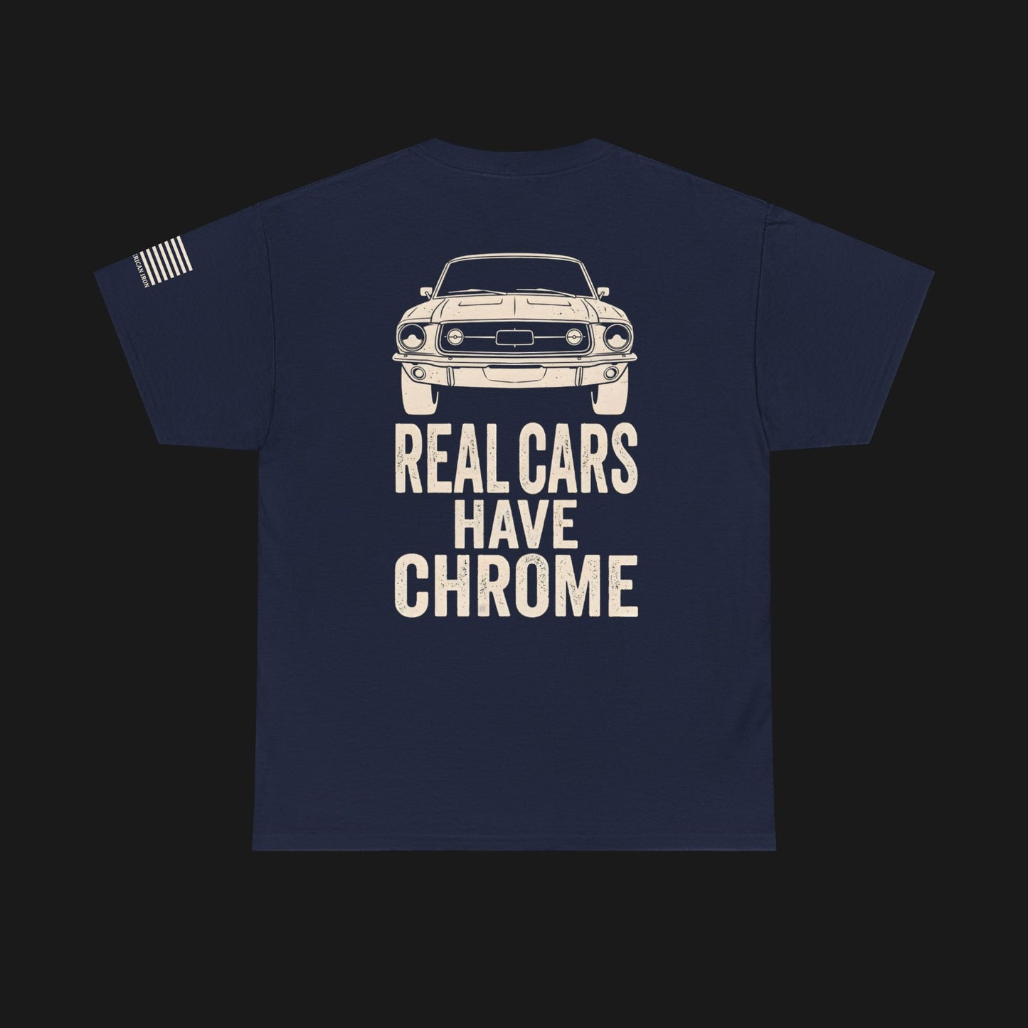 "REAL CARS HAVE CHROME" Heavy Cotton Tee - Ford