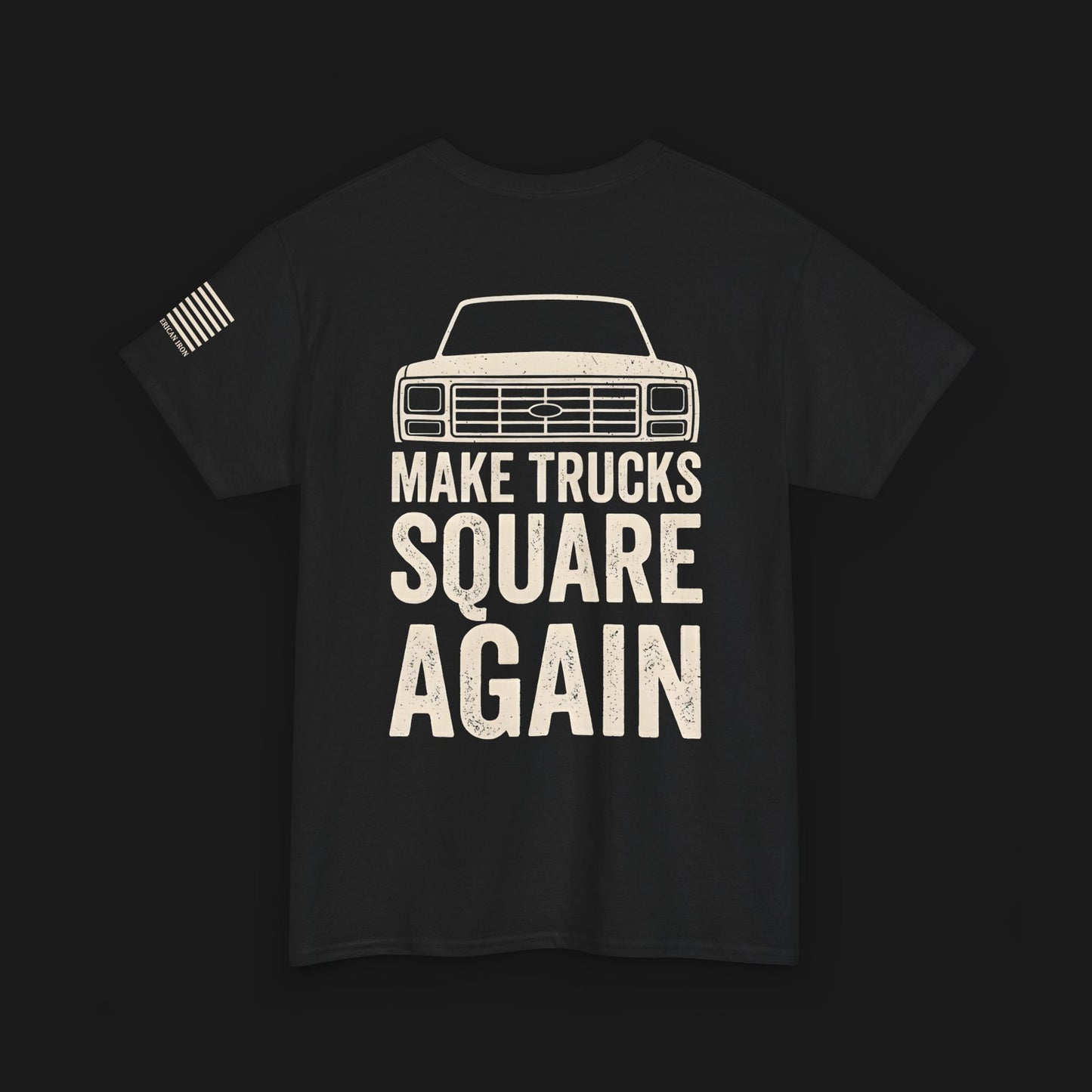 "MAKE TRUCKS SQUARE AGAIN" Heavy Cotton Tee - Ford