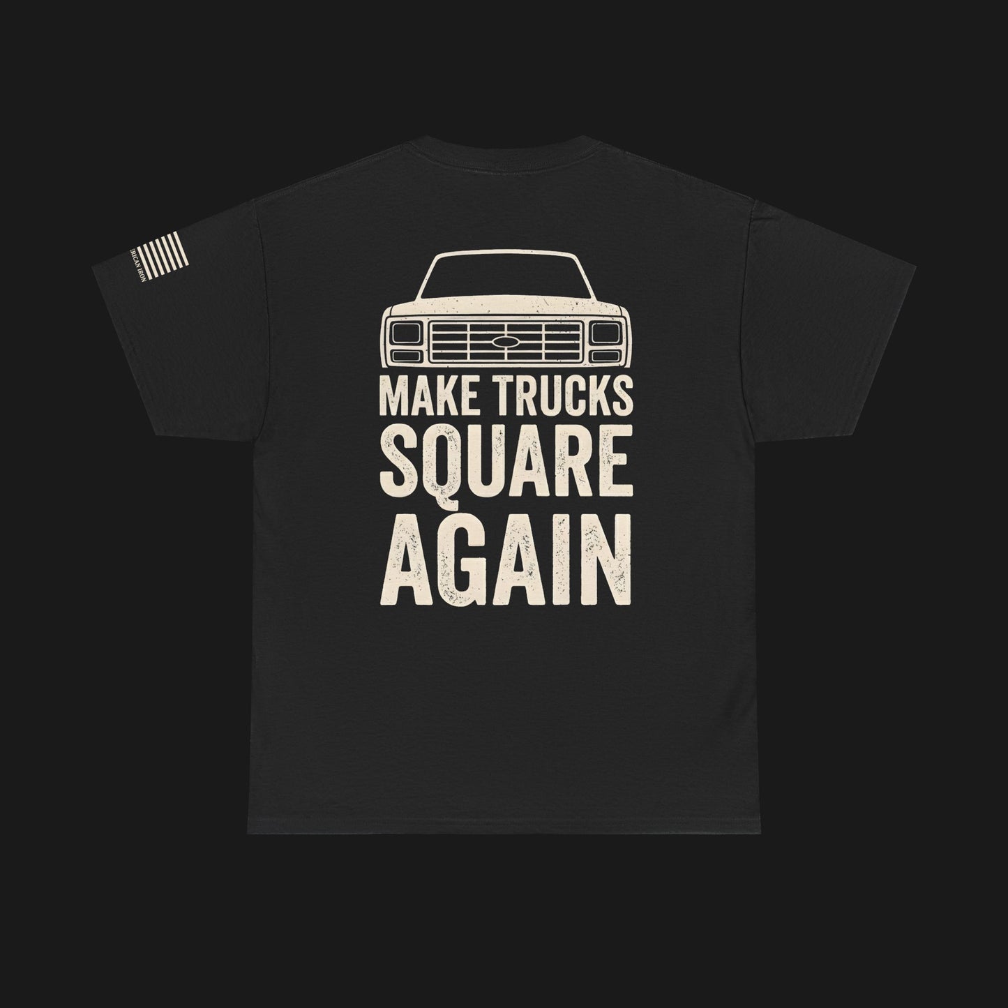 "MAKE TRUCKS SQUARE AGAIN" Heavy Cotton Tee - Ford