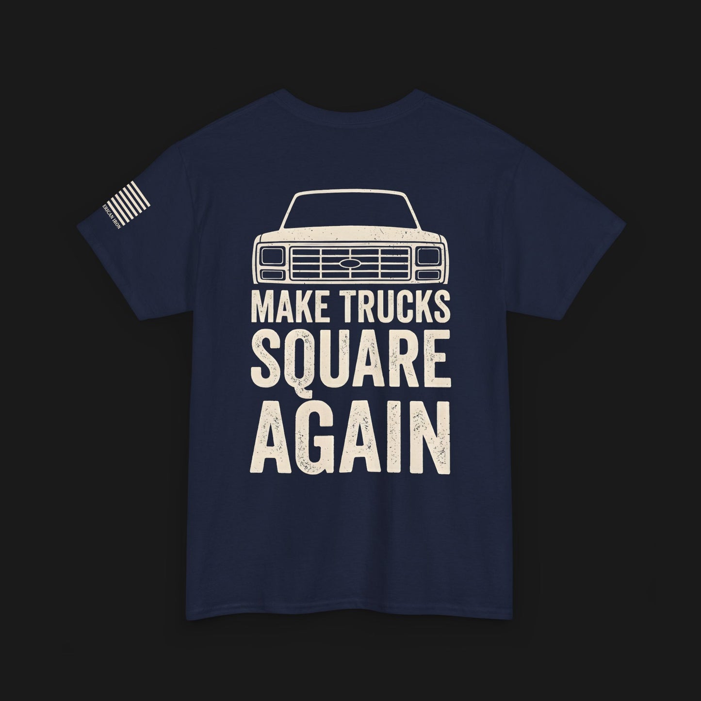 "MAKE TRUCKS SQUARE AGAIN" Heavy Cotton Tee - Ford