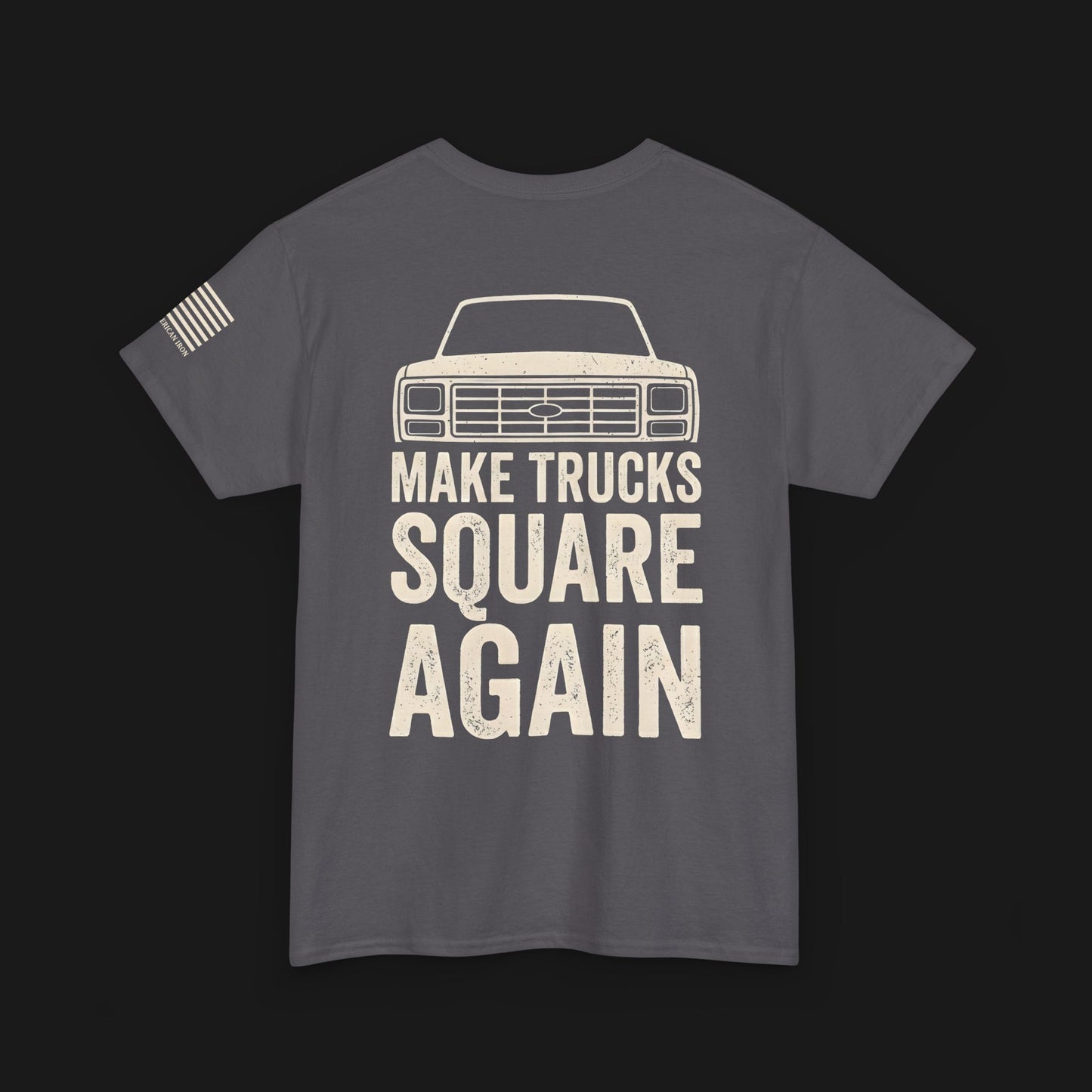 "MAKE TRUCKS SQUARE AGAIN" Heavy Cotton Tee - Ford