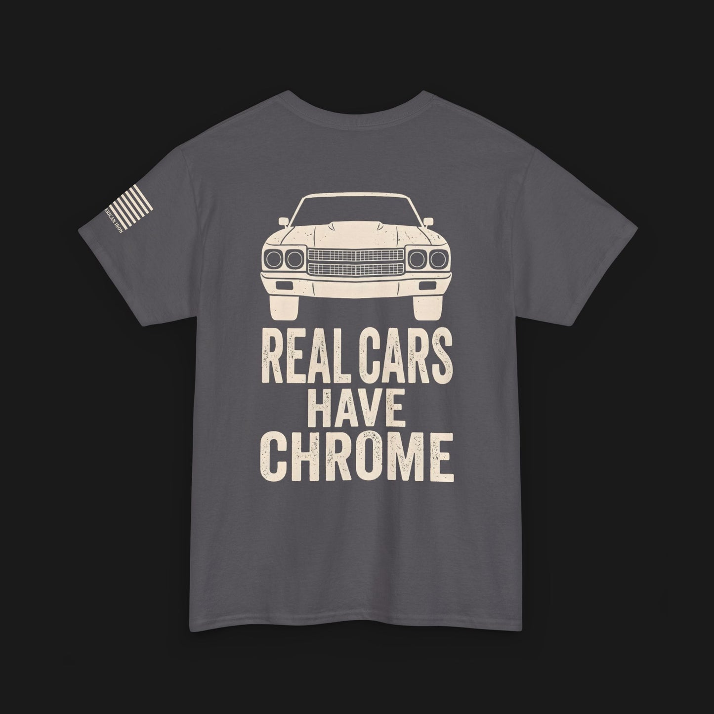 "REAL CARS HAVE CHROME" Heavy Cotton Tee - Chevrolet