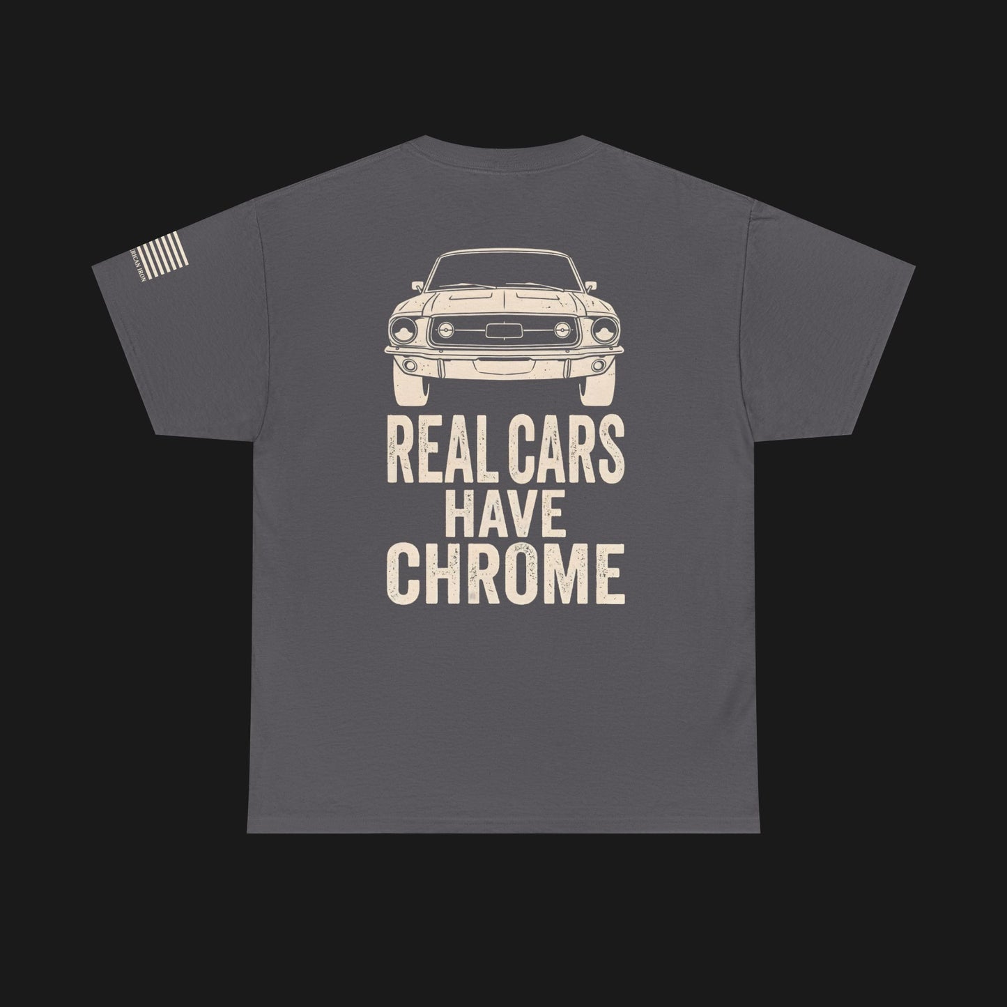 "REAL CARS HAVE CHROME" Heavy Cotton Tee - Ford