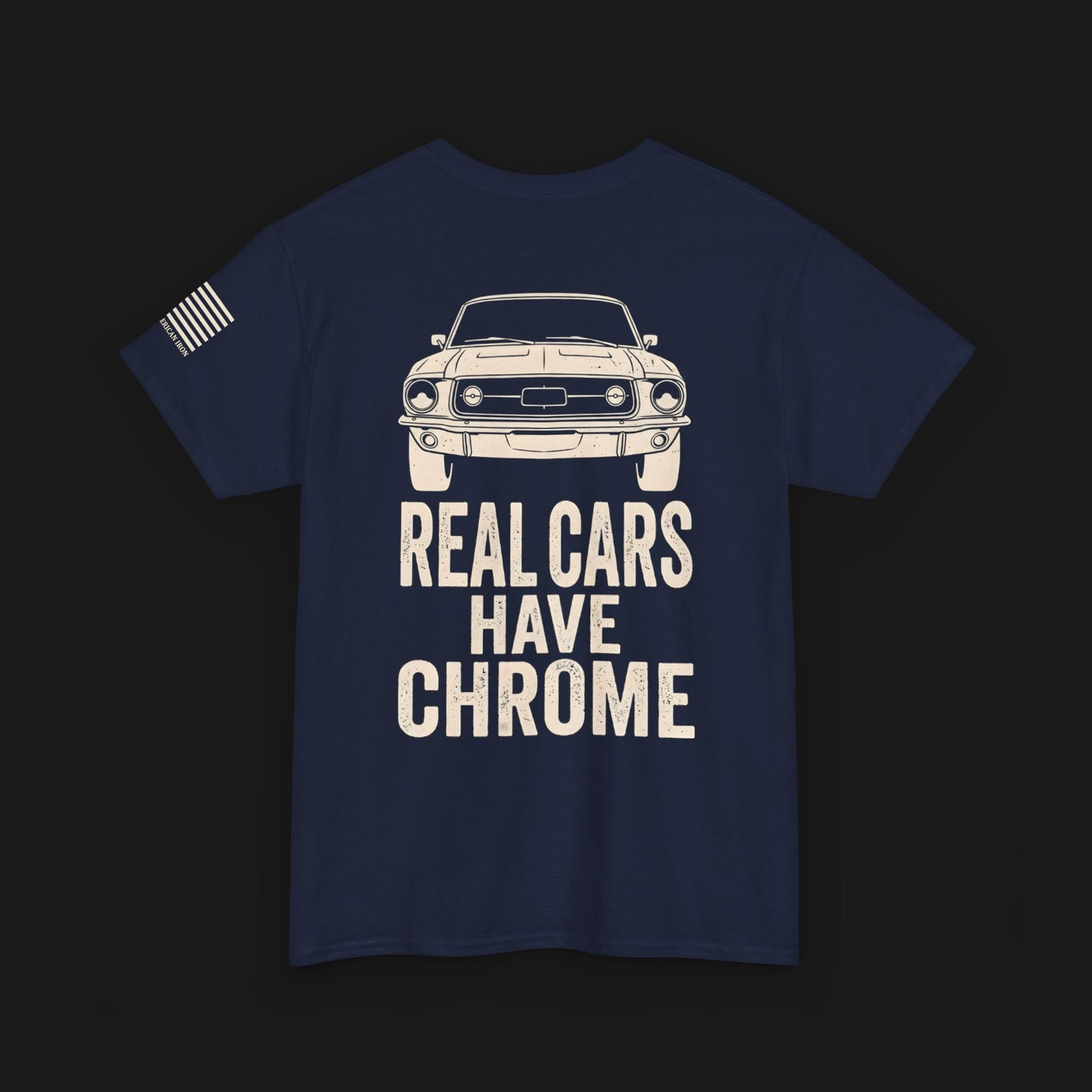 "REAL CARS HAVE CHROME" Heavy Cotton Tee - Ford